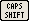 CAPS SHIFT